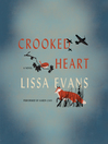 Crooked heart : a novel